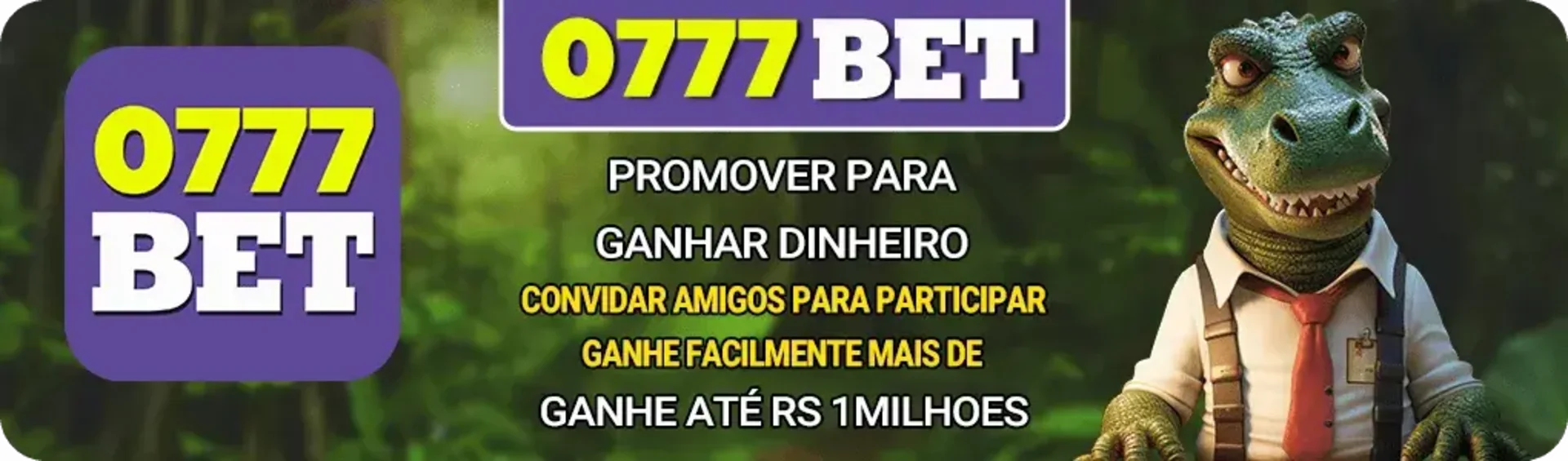 Banner da 0777BET que incentiva a promover a plataforma para ganhar dinheiro. Convide amigos para participar e tenha a chance de ganhar até R1milha~o